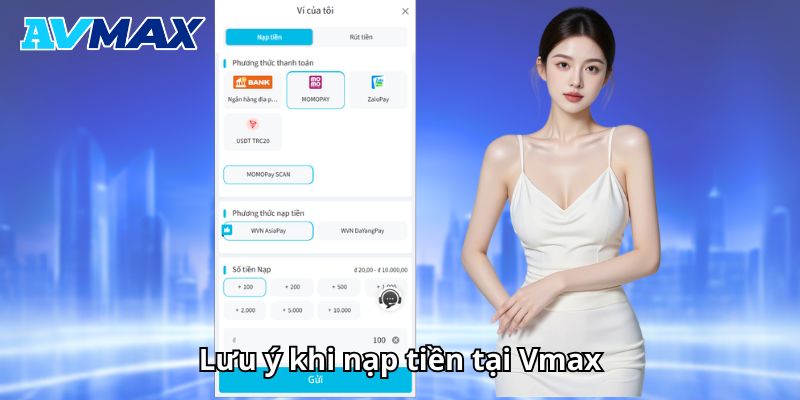 Những lưu ý cần nhớ khi nạp tiền tại Vmax